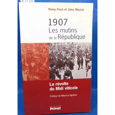 Pech  : 1907 Les mutins de la République: La révolte du Midi viticole...