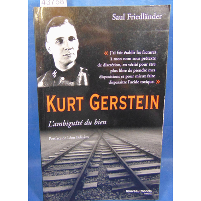 Friedländer  : Kurt Gerstein, l'ambiguité du bien...