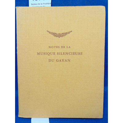 Hazrat Inayat  : Notes de la musique silencieuse du Gayan...