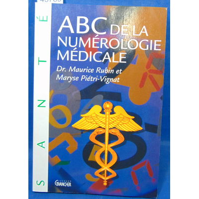 Piétri-Vignat  : ABC de la numérologie médicale...