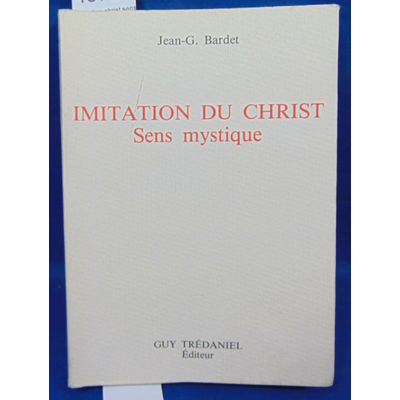 Bardet  : Imitation christ sens mystique...