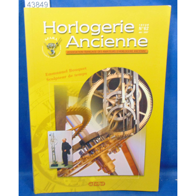 : Horlogerie Ancienne 2007 N° 62...