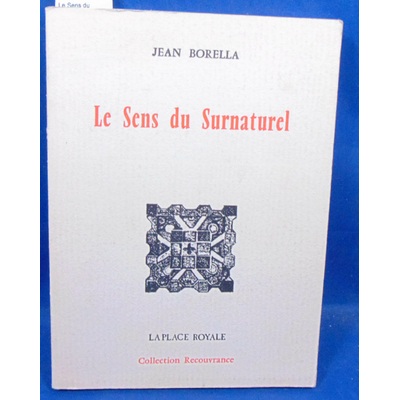 Borella  : Le Sens du Surnaturel...