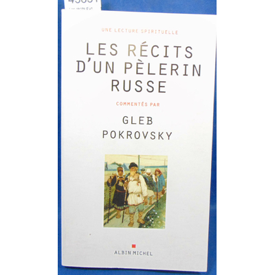 Pokrovsky  : Les récits d'un pélerin russe...