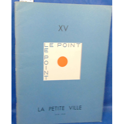 : Le Point XV - La petite ville...