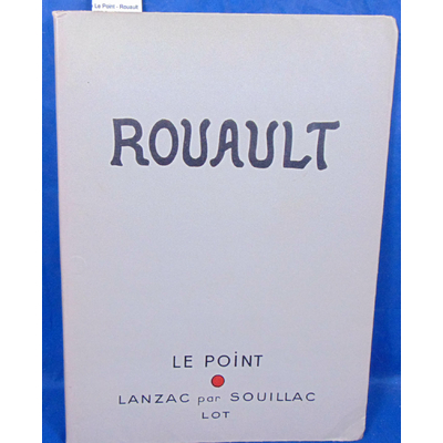 : Le Point - Rouault XXVI - XXVII...