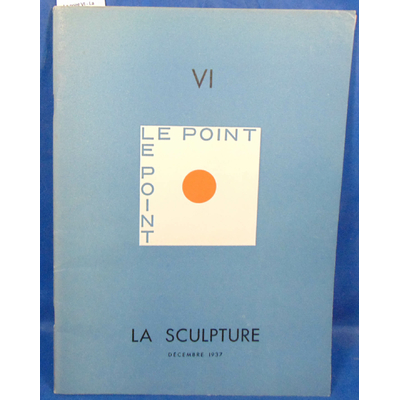 : Le point VI - La sculpture...