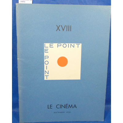 : Le point XVII - Le cinéma...