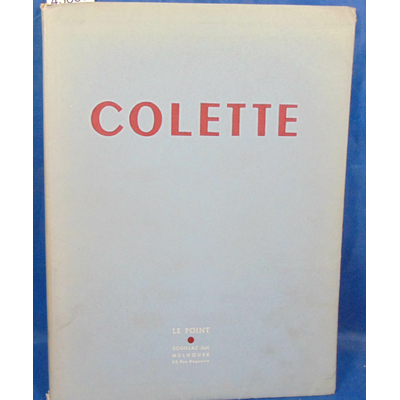 : Le Point,  XXXIX : Colette...