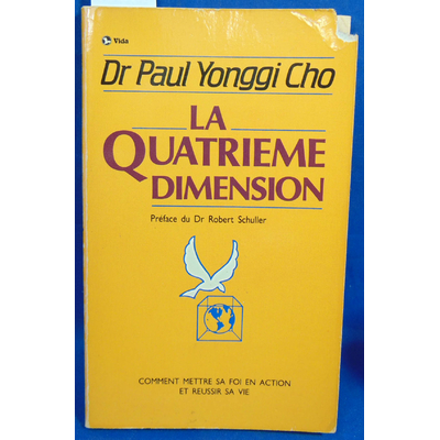 Yonggi cho  : La quatrieme dimension...