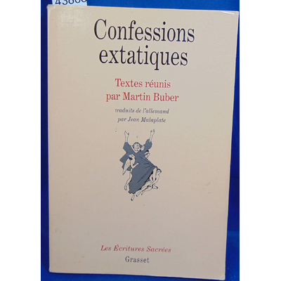 Buber  : Confessions extatiques...
