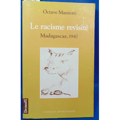 Mannoni  : Le racisme revisité. Madagascar, 1947...