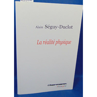 Séguy-Duclot  : La réalité physique...