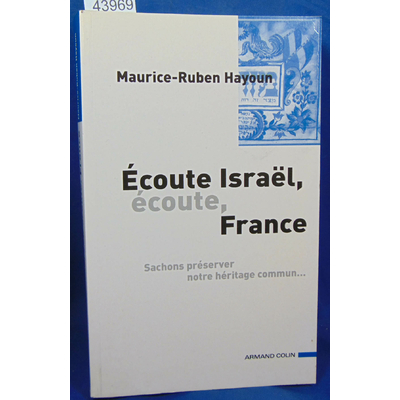 Hayoun  : Ecoute Israel, écoute France...