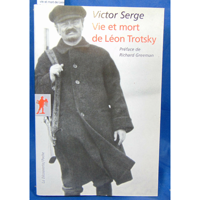 Serge  :  vie et mort de Leon Trotsky...