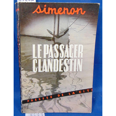 Simenon  : Le passager clandestin ( déc. 1947)...