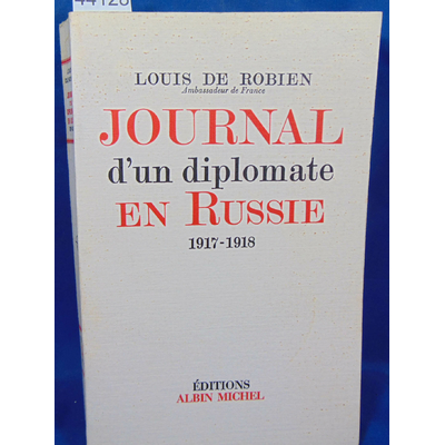Robien  : Journal d'un diplomate en russie 1917 1918...