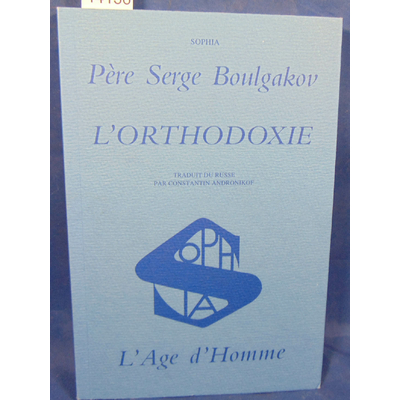 Boulgakov  : L'orthodoxie...