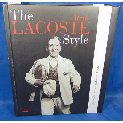 Kapferer Tristan Gaston : The Ren Lacoste Style...
