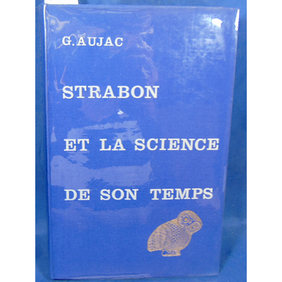 Aujac  : Strabon et la science de son temps...