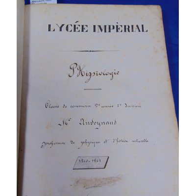 : Livre de cours Manuscrit 1860 Physiologie....