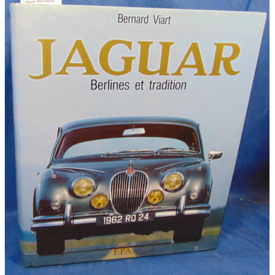 Viart  : Jaguar. Berlines et tradition...