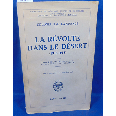 Lawrence  : La révolte dans le désert (1916 1918 )...