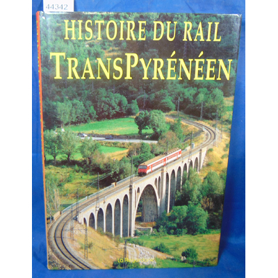 Genelot  : Histoire du rail transPyrénéen...