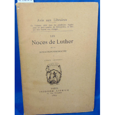 Lemnius  : Les noces de Luther ou la monachopornomachie...