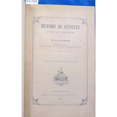 Niepce  : Histoire de Sennecey et de ses seigneurs 1866...