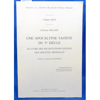 Mollier  : Un apocalypse taoiste du Ve siècle - le "Livre des incantations divines des grottes abyssales...