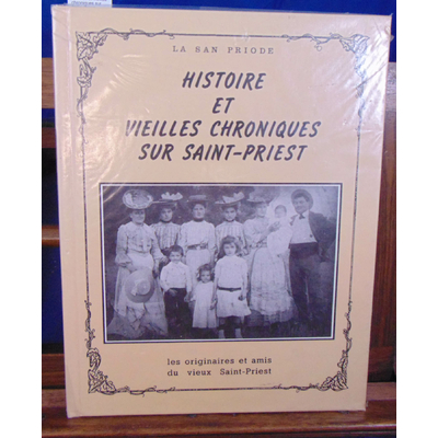 Prioude  : Histoire et vieilles chroniques sur Saint-Priest...