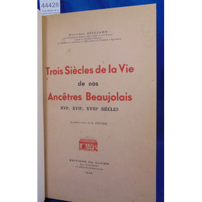 Billiard  : Trois siècles de la vie de nos Ancetres Beaujolais...