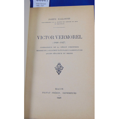 Balloffet  : Victor Vermorel 1848 - 1927...