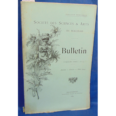 : Société des sciences & arts du Beaujolais. Bulletin N°17 , 1904 1er tri...