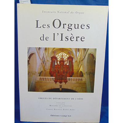 Gueritey Pierre : Les orgues de l'Isere...