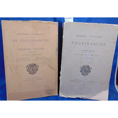 Longin  : Registres consulaires de la ville de Villefranche (Rhone ) 1er et 2e vol....
