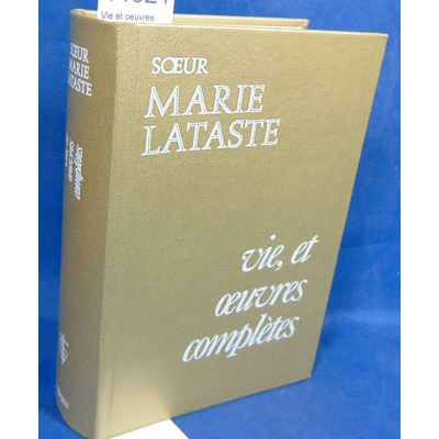 Darbins  : Vie et oeuvres complètes de Soeur Marie Lataste...