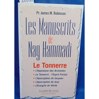 Robinson James : Les Manuscrits de Nag Hammadi. Volume 2 Le Tonnerre...