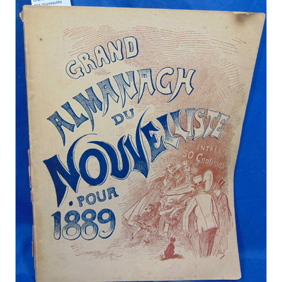 : Grand almanach des nouveautés pour 1889...