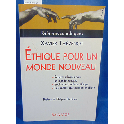 Thévenot  : Ethique pour un monde nouveau...