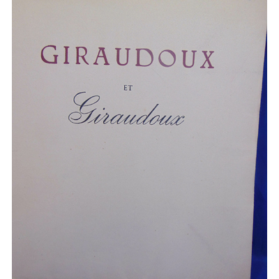 Toussaint  : Giraudoux et Giraudoux...