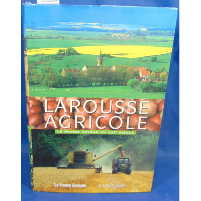 Mazoyer  : Larousse agricole- Le monde paysan au XXIe siècle...