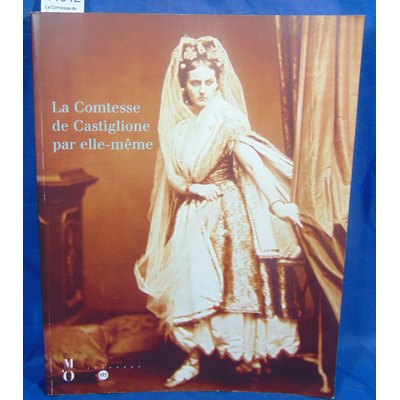 Apraxine  : La Comtesse de Castiglione par elle-même...