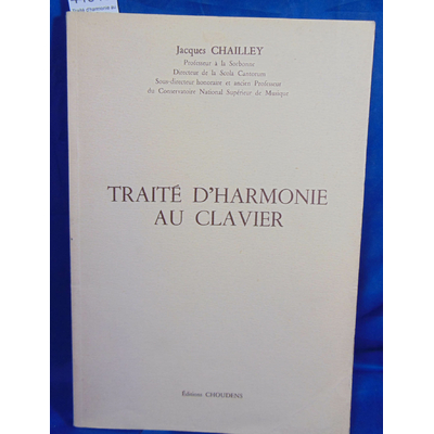 Chailley  : Traité d'harmonie au clavier...
