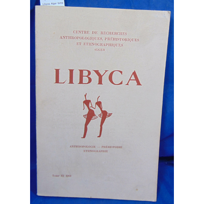 Collectif  : Libyca. Alger  tome XI 1963...