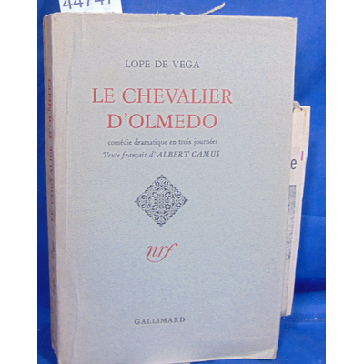 Vega Lope : Le chevalier d'olmedo. (texte français d'Albert Camus)...