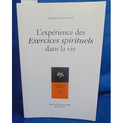 Giuliani  : L'expérience des exercices spirituels dans la vie...