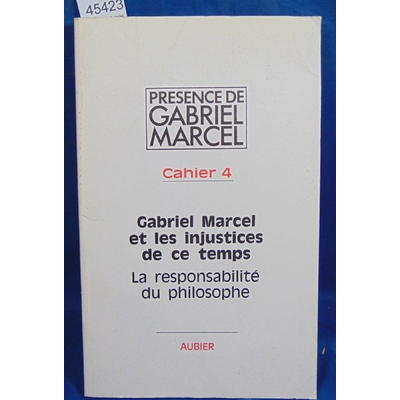 Collectif Collectif : Cahier de Gabriel Marcel et les injustices de ce temps...