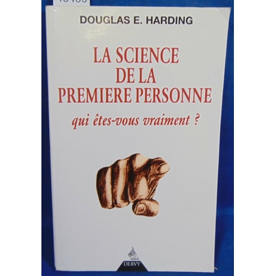 Harding Douglas : La Science de la première personne...